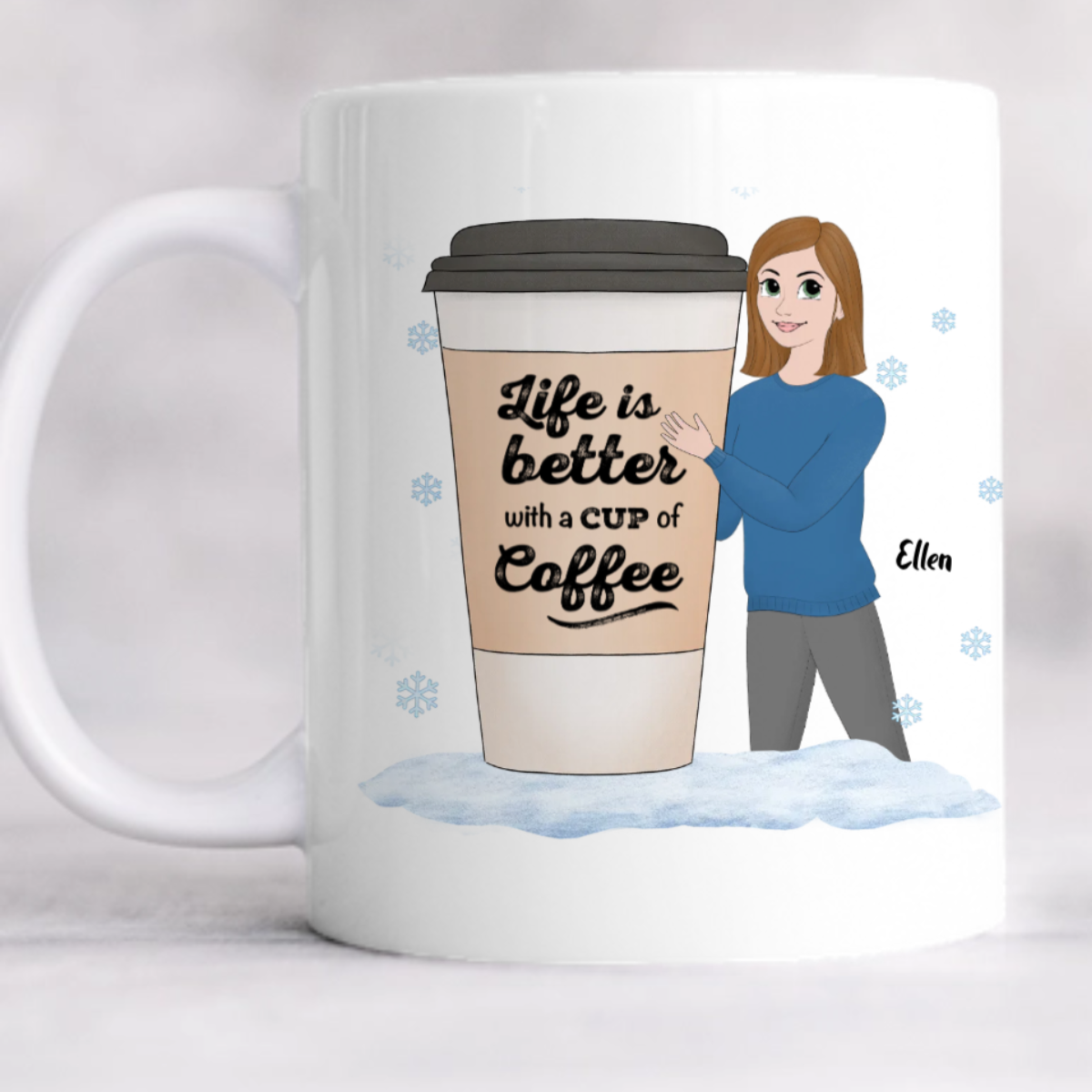 Custom Design the Life Is Better With Coffee Mug