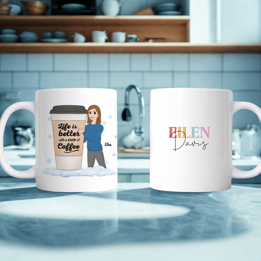 Custom Design the Life Is Better With Coffee Mug